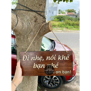 Bảng gỗ treo 1 mặt dán chữ nổi "Đi nhẹ, nói khẽ, cười duyên" - Xưởng LUXI decor