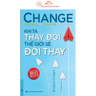 Sách-khi ta thay đổi thế giới sẽ đổi thay - first news