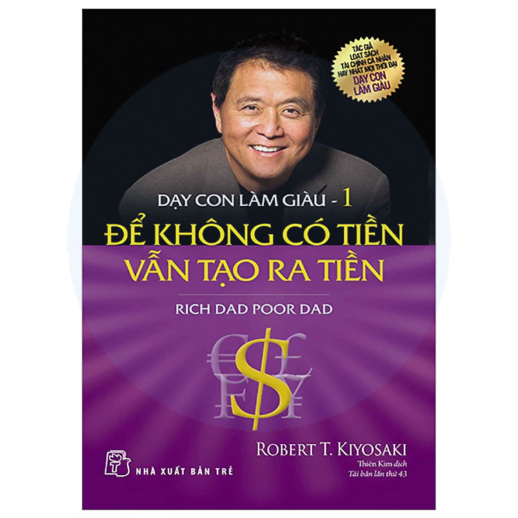 Sách Dạy Con Làm Giàu  Để Không Có Tiền Vẫn Tạo Ra Tiền