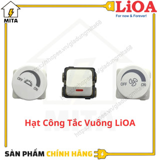Hạt công tắc LiOA - Hạt công tắc vuông LiOA - Chiết áp (đèn,quạt) vuông LiOA - MITA