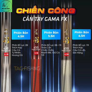 Cần Câu Tay Gama FX Chiến Công , bảo hành điện tử 2 lóng trừ gốc