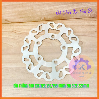 Đĩa thắng sau ex150/155 size 220mm xài mâm zin 5 lỗ - mẫu phay bông