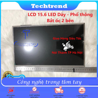 Màn Hình Laptop 15.6 Inch LED Dày 40 Pin Thay Thế Cho Dell HP Lenovo Toshiba LG Asus HÀNG CHẤT LƯỢNG