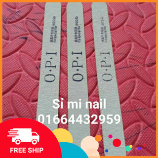 Dũa mỏng hiệu opi các hình dáng các kiểu cực nhám mặt cát bền mài móng cực thích