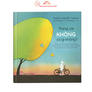 Sách - trong cái không có gì không? tác giả thích nhất hạnh