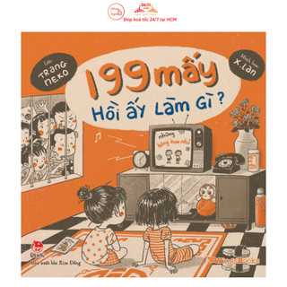 Sách - 199 mấy hồi ấy làm gì?