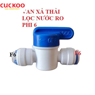 Van xả tay máy lọc nước ro 6mm và 10mm