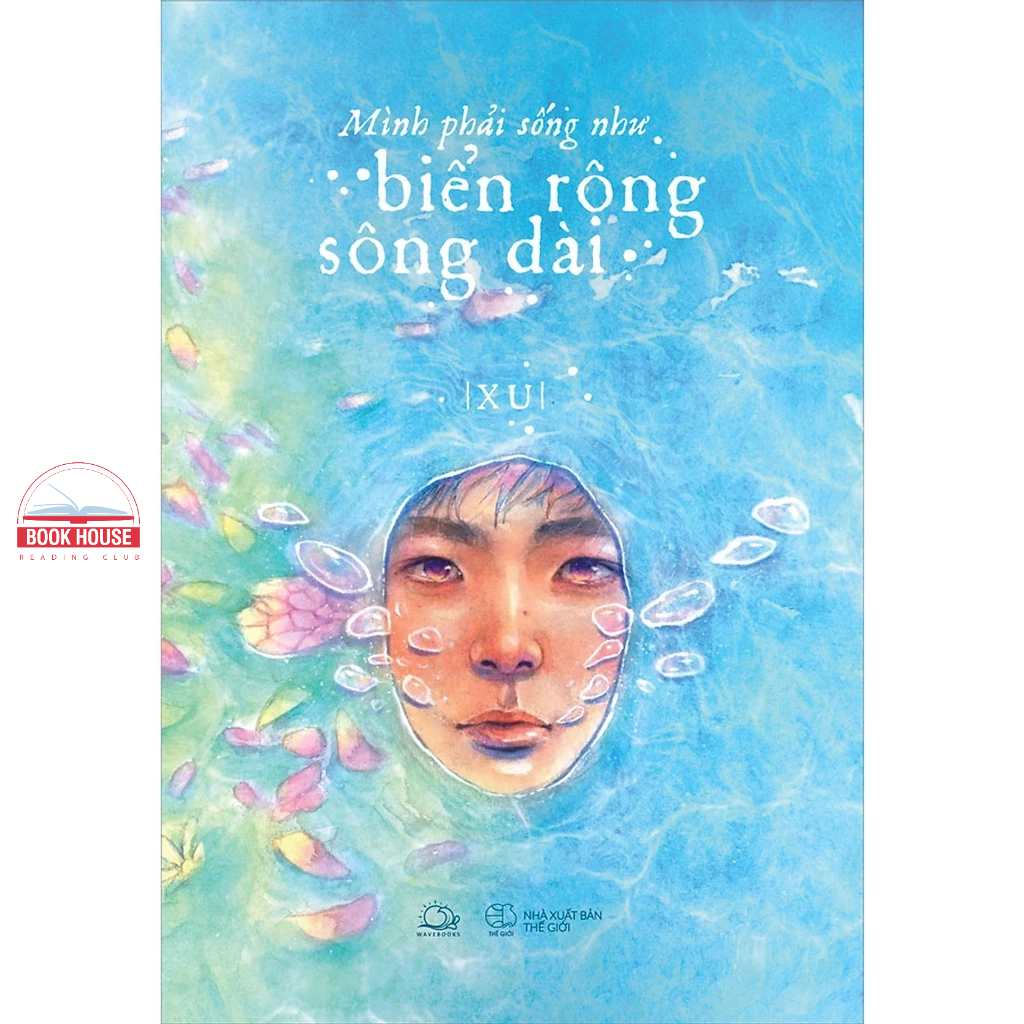 Sách - Mình Phải Sống Như Biển Rộng Sông Dài