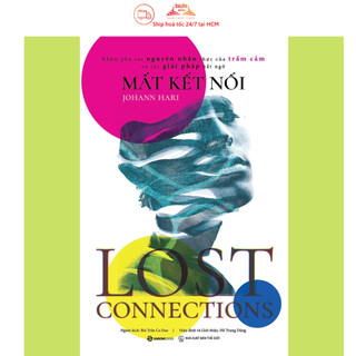 Sách sài gòn - lost connections - mất kết nối