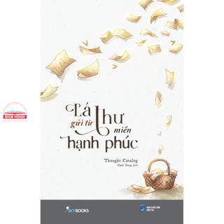 Sách - Lá thư gửi từ miền hạnh phúc - Thought Catalog - AZVietNam