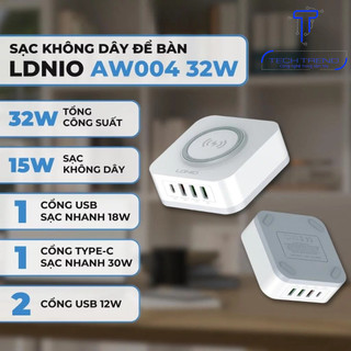 Bộ sạc không dây 32w ldnio aw004 đa năng 3 cổng usb sạc nhanh 15w-qc-3.0-18w, 1 cổng sạc pd 30w bảo hành 12 tháng