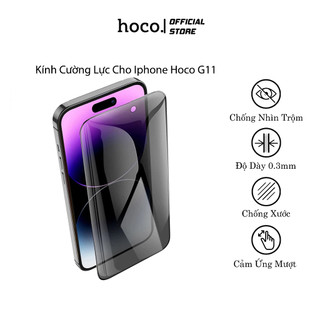  Kính Cường Lực Iphone Hoco G11 Chống Nhìn Trộm Cảm Ứng Mượt Mà Bảo Vệ Màn Hình & Hạn Chế Trầy Xước Va Đập. 
