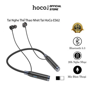  Tai Nghe Thể Thao Đeo Cổ Hoco ES62 Bluetooth: 5.3 Hỗ Trợ Điều Khiển Bằng Giọng Nói 120h Nghe Nhạc - Bảo Hành 12 Tháng 
