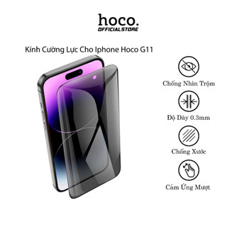 Kính Cường Lực Iphone Hoco G11, Chống Nhìn Trộm, Kèm Giấy Lau Bảo Vệ Màn Hình & Hạn Chế Trầy Xước, Va Đập, Cảm Ứng Mượt.