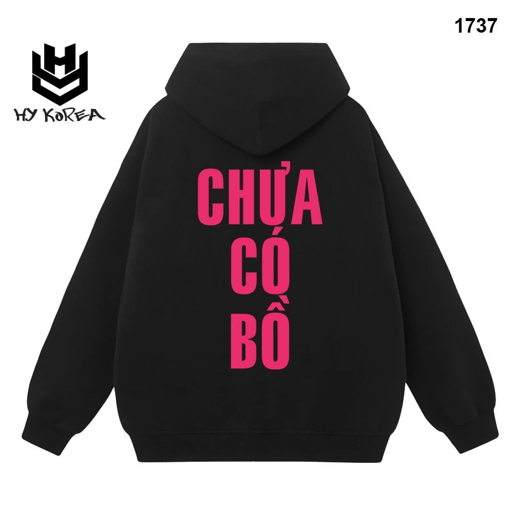 Áo hoodie HY KOREA In Chữ Chưa Có Bồ 1737 Vải Nỉ Bông