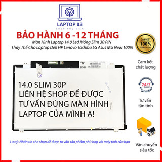 Màn hình laptop 14.0 led mỏng slim 40 pin thay thế cho laptop dell hp lenovo toshiba lg asus acer msi new 100%