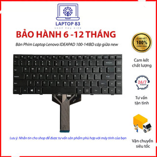 Bàn phím laptop lenovo ideapad 100-14ibd cáp giữa new