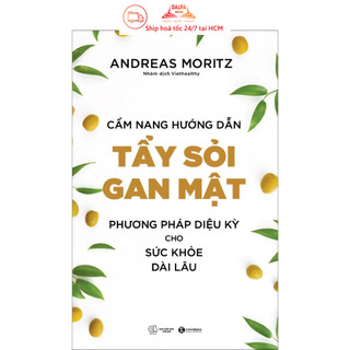 Sách cẩm nang hướng dẫn tẩy sỏi gan mật - phương pháp diệu kỳ cho sức khỏe dài lâu