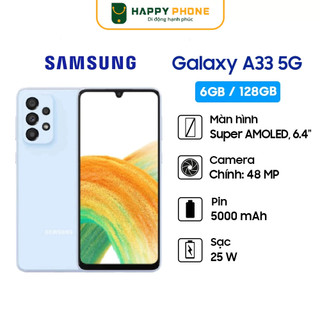 Điện thoại Samsung Galaxy A33 5G - Hàng chính hãng, Mới 100%, Bảo hành 12 tháng