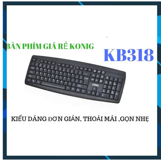 Bàn Phím Văn Phòng KONIG KB318 - Hàng Mới + Chính Hãng 100%- Bảo Hành 1 ĐỔI 1- FULL BOX