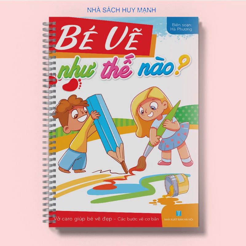 Sách - Bé Vẽ Như Thế Nào - Vở Caro Giúp Bé Vẽ Đẹp - Các Bước Vẽ Cơ Bản - Song Ngữ Việt Anh