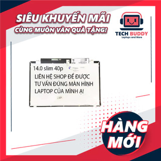 Màn hình laptop thay thế cho laptop dell hp lenovo toshiba lg asus msi 14.0 led mỏng slim 40 pin