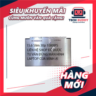 Màn hình laptop tràn viền thay thế cho laptop dell hp lenovo toshiba lg asus msi 15.6 slim 30 pin fhd ips
