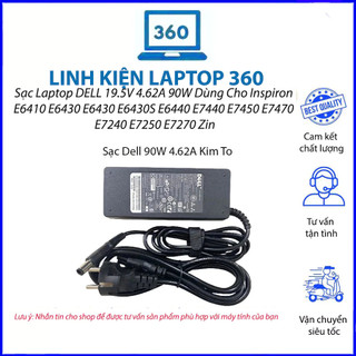 Sạc laptop dell 19.5v 4.62a 90w for inspiron e6410 e6430 e6430 e6430s e6440 e7440 e7450 e7470 e7240 e7250 e7270 zin