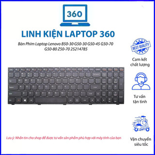 Bàn phím laptop lenovo b50-30 g50-30 g50-45 g50-70 g50-80 z50-70 25214785