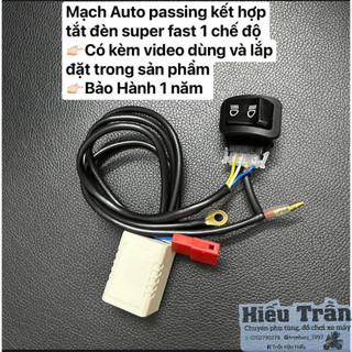 Mạch auto passing super fast kèm tắt đèn dành cho Wave và Vision, Fu125, AB( 1 chế độ auto passing fast)  BH 1 năm.