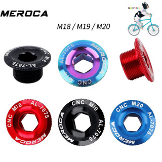 Nắp Ốc Vặn Gắn Đùi Đĩa Trục Rỗng Xe Đạp M15 / M18 / M19 / M20 - MEROCA [HÀNG CHÍNH HÃNG]