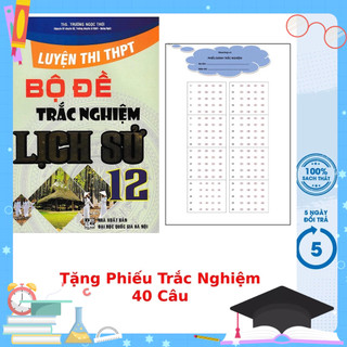 Sách - Luyện Thi Thpt Quốc Gia - Bộ Đề Trắc Nghiệm Lịch Sử 12 + Tặng Phiếu Trắc Nghiệm 40 Câu - HA