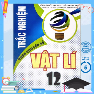 Sách Tham Khảo - Trắc Nghiệm Theo Chuyên Đề Vật Lí 12 - HA
