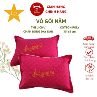 Vỏ gối cotton poly thêu chần bông dầy dặn loại 1, gối nằm người lớn kt 45*65 cm