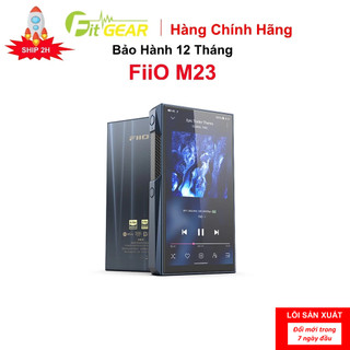 Máy nghe nhạc fiio m23 chính hãng - bảo hành 12 tháng