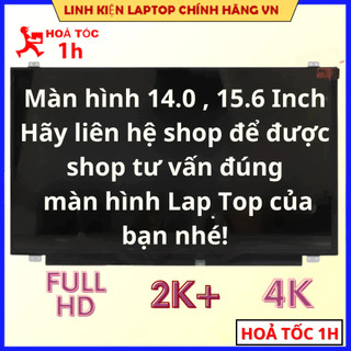 Màn hình laptop 14.0 / 15.6 inch thay thế cho laptop dell hp lenovo toshiba lg asus msi