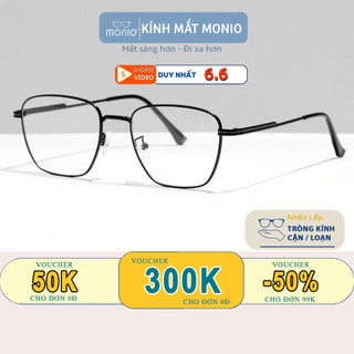 Gọng Kính Cận Mắt Vuông Bo Tròn Nam Nữ MONIO 72585 Chất Liệu Kim Loại Phụ Kiện Thời Trang