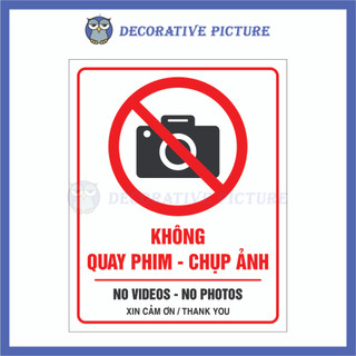 Biển Cấm Không Quay Phim & Chụp Ảnh - No Videos & No Photos