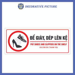 Biển Nhắc Nhở Để Giày, Dép Lên Kệ - Put Shoes And Slippers On The Shelf