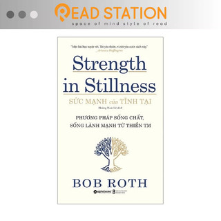 Sách - strength in stillness - sức mạnh của tĩnh tại: phương pháp sống chất, sống lành mạnh từ thiền tm