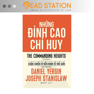 Sách: những đỉnh cao chỉ huy - the commanding heights - cuộc chiến vì nền kinh tế thế giới