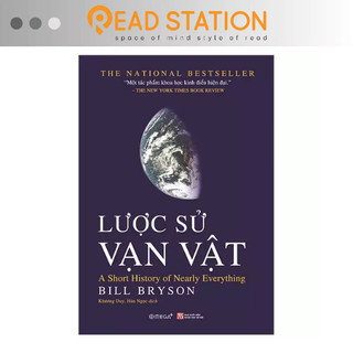 Sách: lược sử vạn vật (a short history of nearly everything - bill bryson) (tái bản)