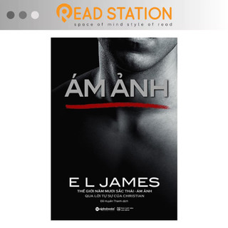 Sách: ám ảnh - e l james (thế giới năm mươi sắc thái ám ảnh - qua lời tự sự của christian)