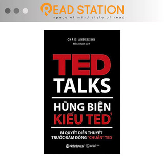 Sách: Hùng biện kiểu TED 1 - Bí quyết diễn thuyết trước đám đông "chuẩn" TED