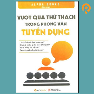 Sách - Vượt qua thử thách trong phỏng vấn tuyển dụng