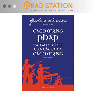Sách > Cách mạng Pháp và Tâm lý học của các cuộc Cách Mạng 169k