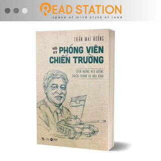 Sách: hồi ký phóng viên chiến trường - trên những nẻo đường chiến tranh và hòa bình