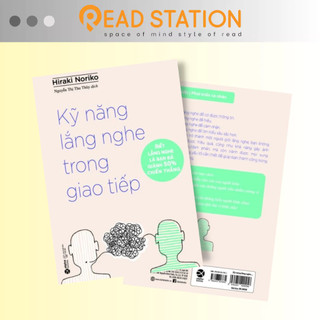 Sách: kỹ năng lắng nghe trong giao tiếp - biết lắng nghe là bạn đã giành 50% chiến thắng
