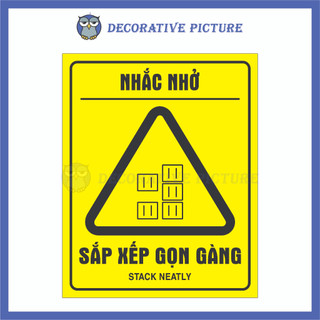 Biển Nhắc Nhở Sắp Xếp Gọn Gàng - Stack Neatly