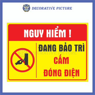 Biển Cảnh Báo Nguy Hiểm ! Đang Bảo Trì Cấm Đóng Điện